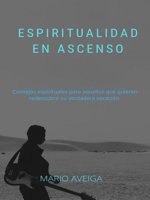 Title details for Espiritualidad en ascenso by Mario Aveiga - Available